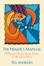 Load image into Gallery viewer, The Healer&#39;s Manual
